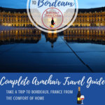 How to Visit Bordeaux Virtually | Armchair Travel to Bordeaux, France Pinterest Pin
