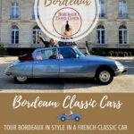 Bordeaux Classic Cars Pinterest Pin