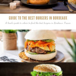 Guide to the Best Burgers in Bordeaux, France Pinterest Pin