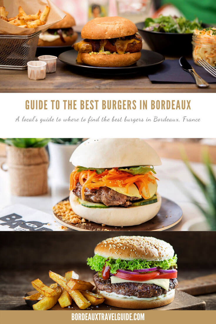 Where to Find the Best Burgers in Bordeaux Bordeaux Travel Guide
